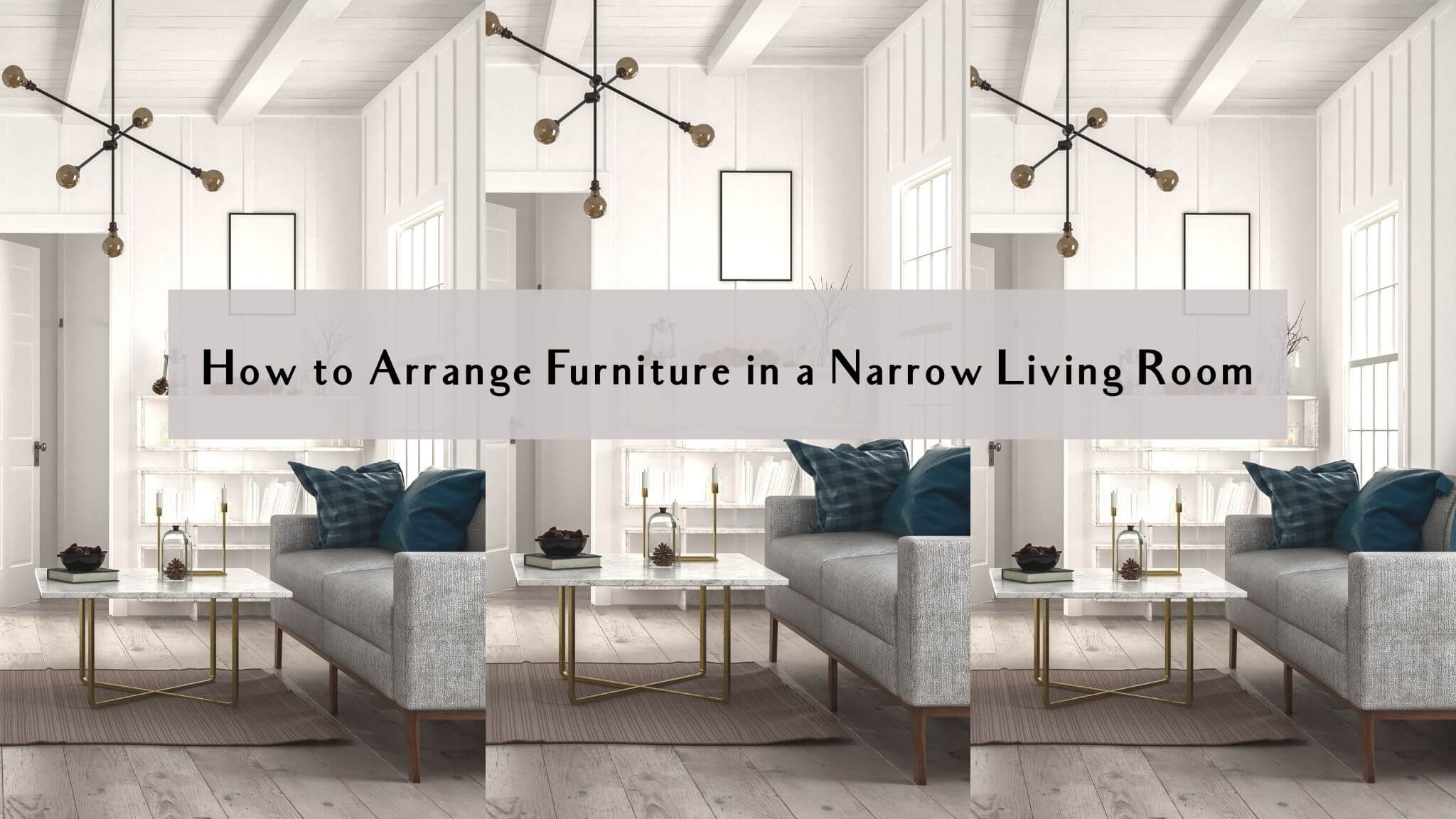 How to Arrange Furniture in a Narrow Living Room to Maximize Space