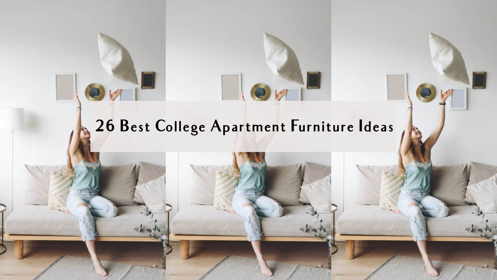 College Apartment Furniture The 26 Best Affordable Furniture Ideas