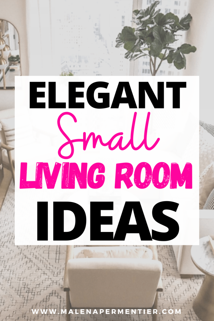 15 Elegant Small Living Room Ideas That Are Truly Genius (And Affordable)