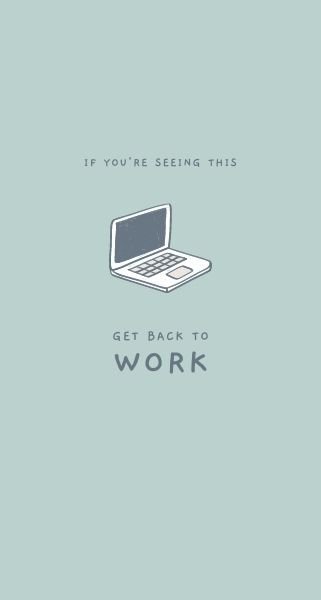 go back to work quote
