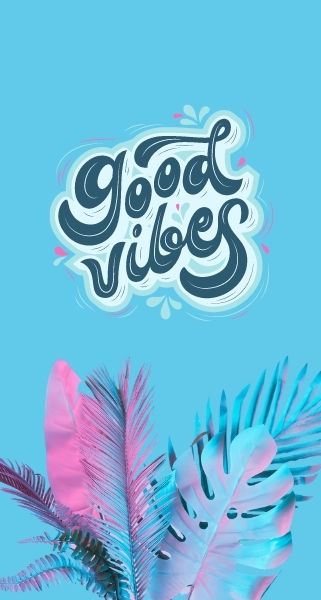 good vibes wallpaper