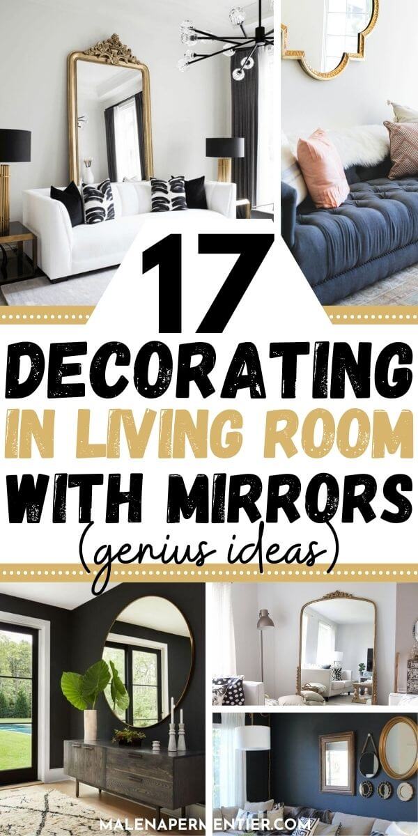 17 Clever & Beautiful Ways To Decorate with Mirrors In Your Living Room