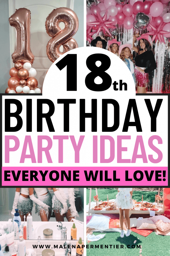 Best 18th Birthday Party Ideas That Everyone Will Obsess Over