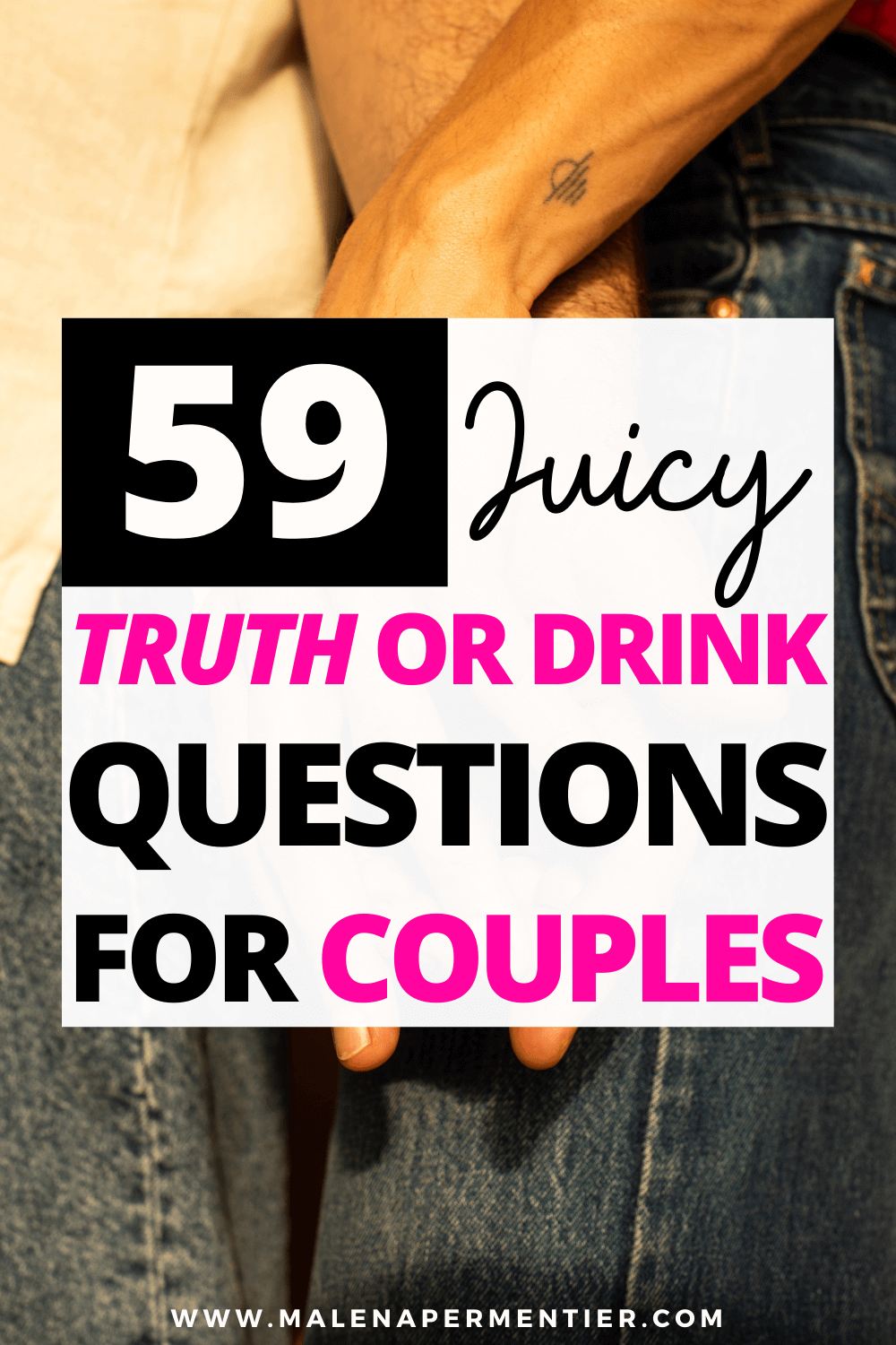 59 Truth or Drink Questions For Couples (You'll Obsess Over!)