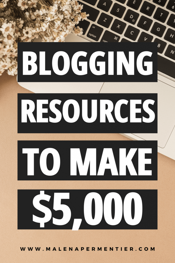 blogging resources i use to make 5000