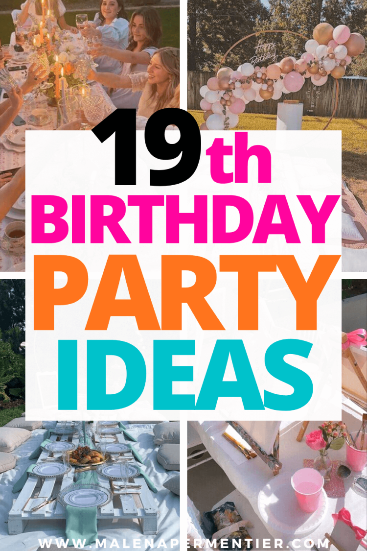 19 Insanely Cute 19th Birthday Party Ideas For An Unforgettable Day