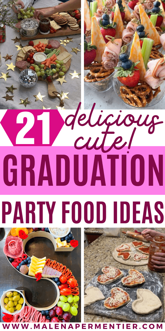 21 Best Graduation Party Food Ideas On A Budget (That Are Easy To Make)