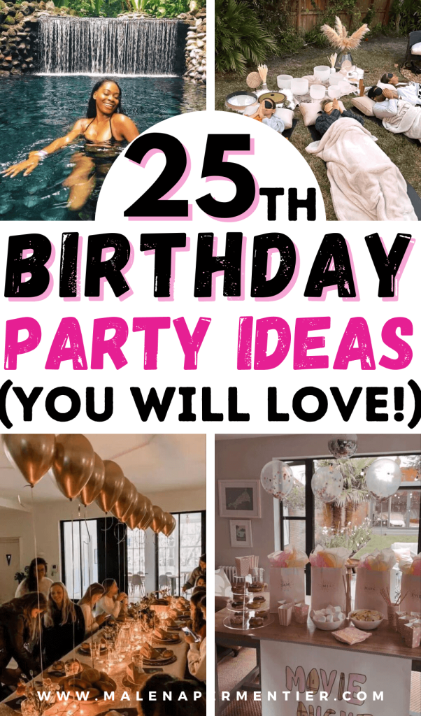 25th birthday party ideas