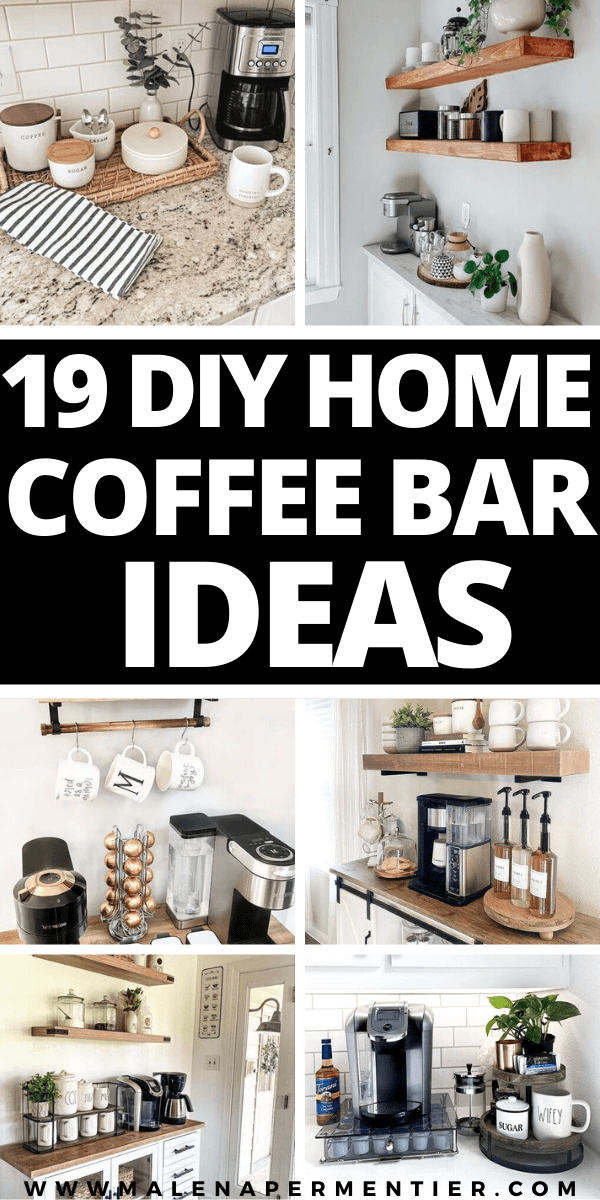19 Genius DIY Home Coffee Bar Ideas (That Will Change Your Life!)