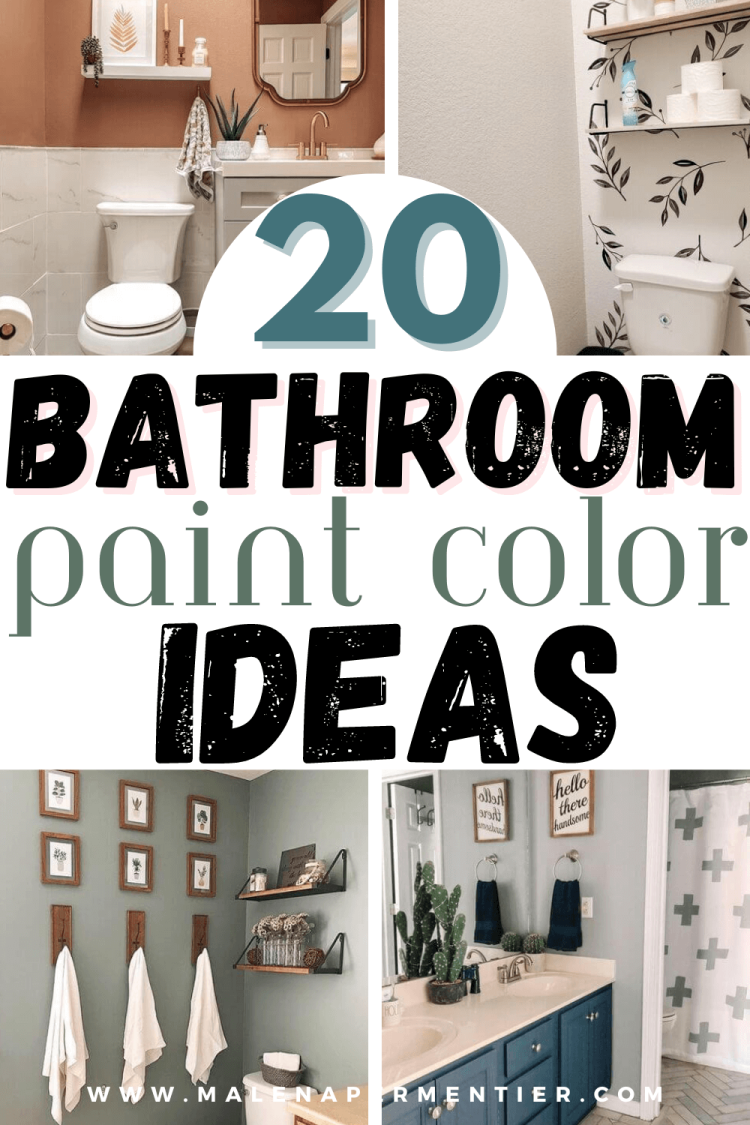 20 Bathroom Paint Color Ideas & Wall Projects You Will Love