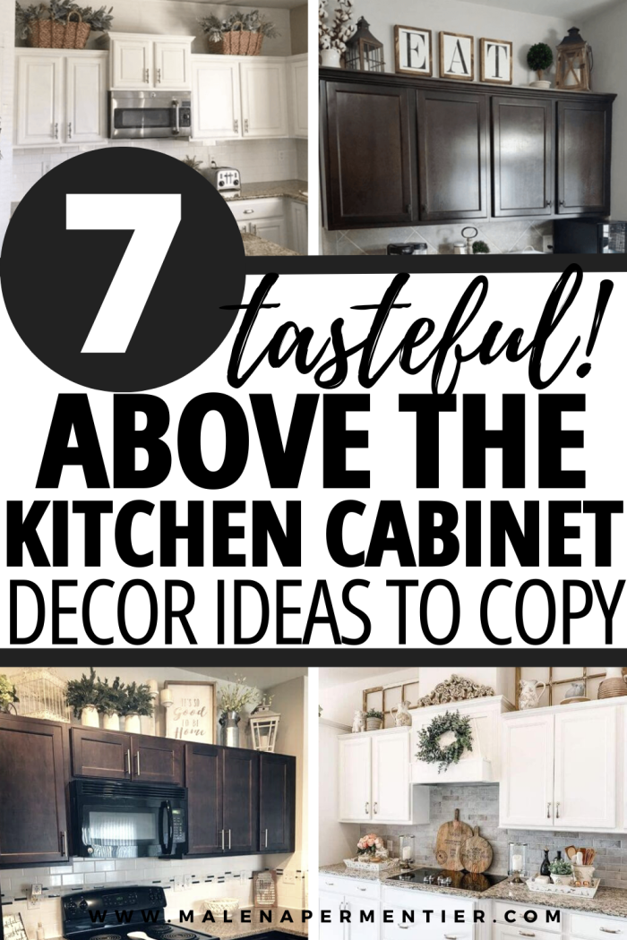 16 Above The Kitchen Cabinet Decor Ideas You Need To See
