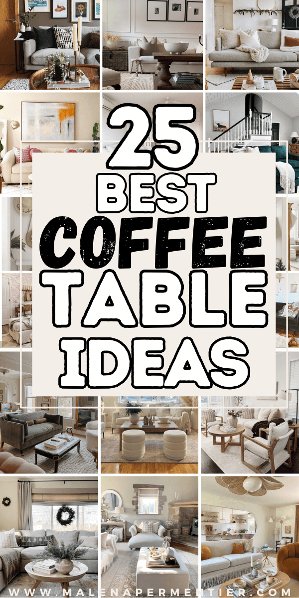 25 Coffee Table Decorating Ideas That Will Transform Your Living Room