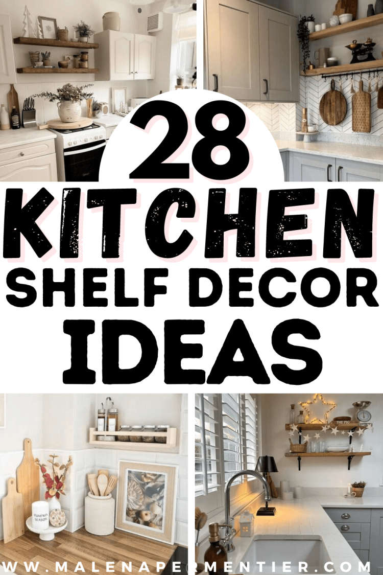 28 Kitchen Shelf Decor Ideas That Look Absolutely Amazing